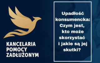 Upadłość konsumencka - co to jest, kto może z niej skorzystać i jakie są jej skutki?