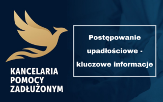 Postępowanie upadłościowe - kluczowe informacje